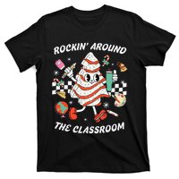 Rockin Around The Classroom Teacher Christmas Tree Cake T-Shirt