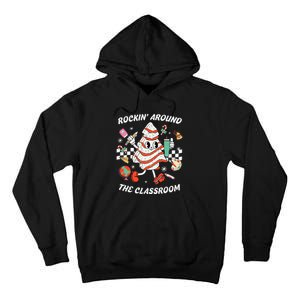 Rockin Around The Classroom Teacher Christmas Tree Cake Tall Hoodie