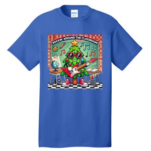 Rockin Around The Classroom Fun Christmas Tree For Teachers Gift Tall T-Shirt