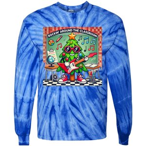 Rockin Around The Classroom Fun Christmas Tree For Teachers Gift Tie-Dye Long Sleeve Shirt