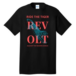 Revolt Against The Modern World Ride The Tiger Julius Evola Tall T-Shirt