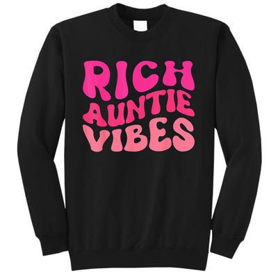 Rich Auntie Vibes Aunt Best Aunty Mother's Day Cute Tall Sweatshirt