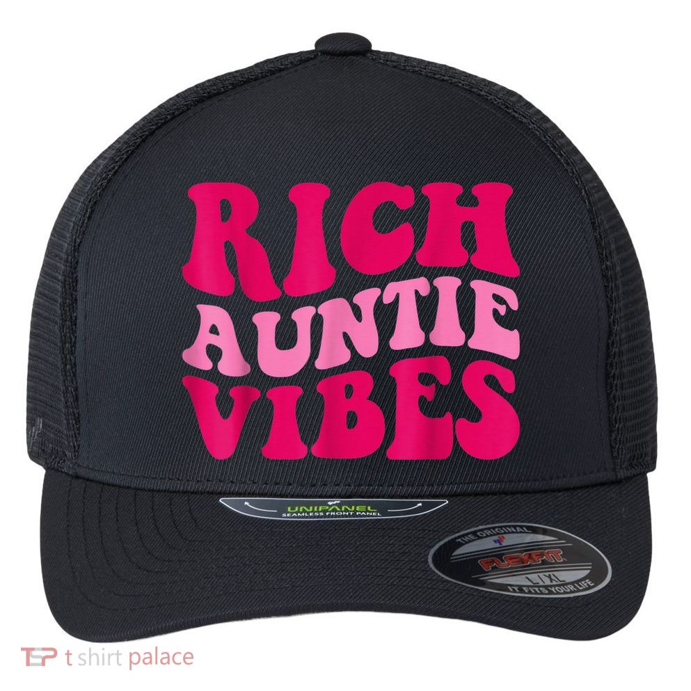 Rich Auntie Vibes Funny Aunt Saying Groovy Apparel Flexfit Unipanel Trucker Cap