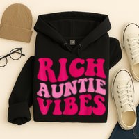Rich Auntie Vibes Funny Aunt Saying Groovy Apparel Hoodie