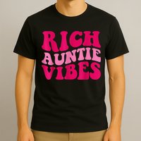 Rich Auntie Vibes Funny Aunt Saying Groovy Apparel T-Shirt