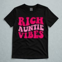 Rich Auntie Vibes Funny Aunt Saying Groovy Apparel T-Shirt