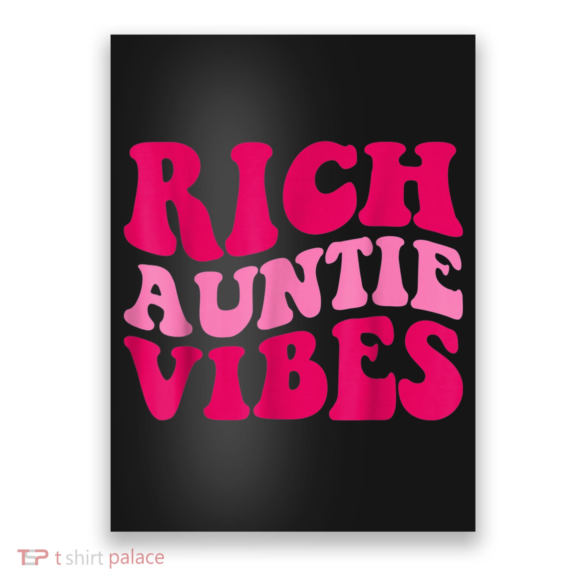 Rich Auntie Vibes Funny Aunt Saying Groovy Apparel Poster
