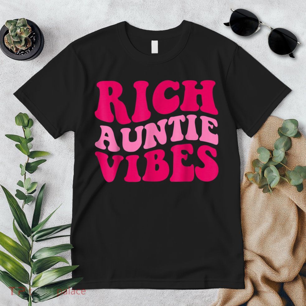 Rich Auntie Vibes Funny Aunt Saying Groovy Apparel Premium T-Shirt