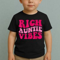 Rich Auntie Vibes Funny Aunt Saying Groovy Apparel Toddler T-Shirt