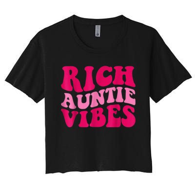 Rich Auntie Vibes Funny Aunt Saying Groovy Apparel Women's Crop Top Tee