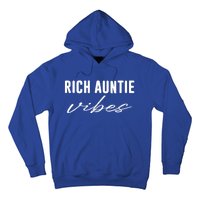 Rich Auntie Vibes Cool Best Aunty Humor Birthday Gift Hoodie