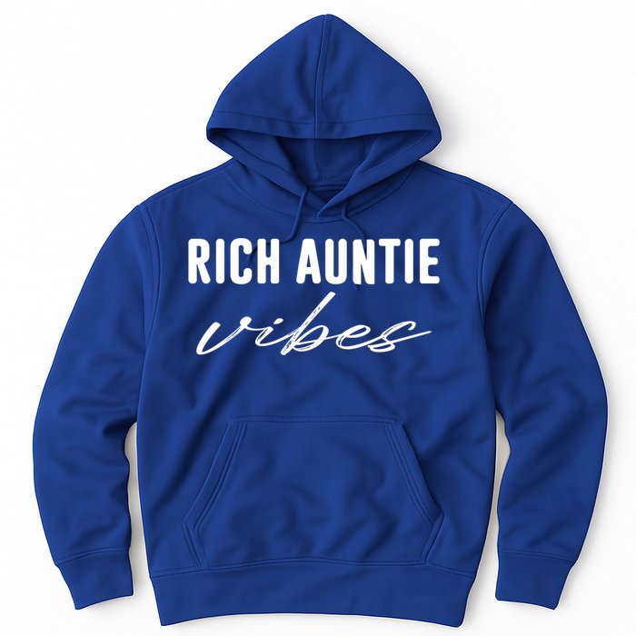 Rich Auntie Vibes Cool Best Aunty Humor Birthday Gift Hoodie