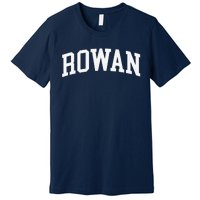 Rowan Arch Vintage Retro College Athletic Sports Premium T-Shirt