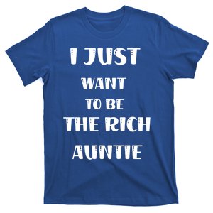 Rich Auntie Vibes Aunt Best Aunty Mothers Day Birthday Cool Gift T-Shirt