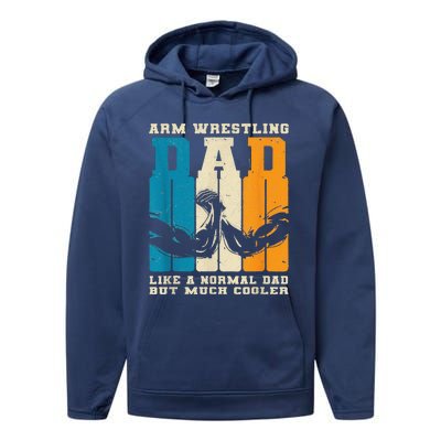 Retro Arm Wrestling Dad Normal Dad But Cooler Armwrestling Performance Fleece Hoodie