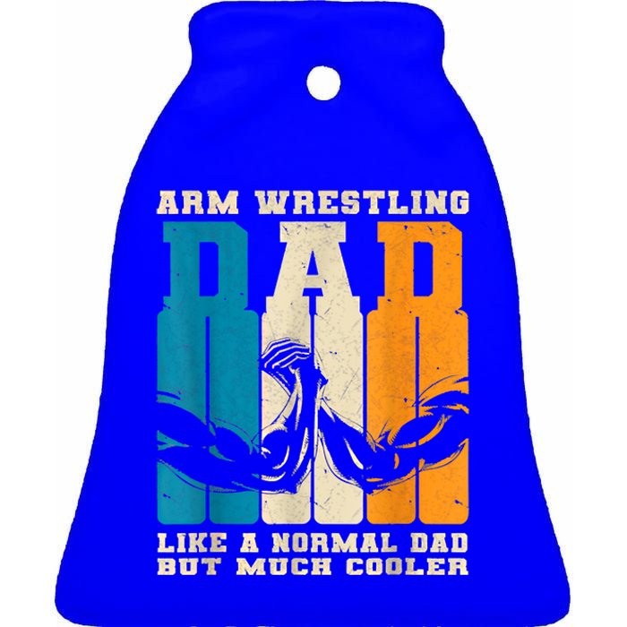 Retro Arm Wrestling Dad Normal Dad But Cooler Armwrestling Great Gift Ceramic Bell Ornament