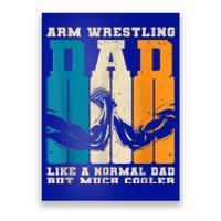 Retro Arm Wrestling Dad Normal Dad But Cooler Armwrestling Great Gift Poster