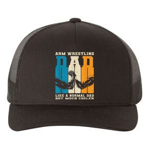 Retro Arm Wrestling Dad Normal Dad But Cooler Armwrestling  Yupoong Adult 5-Panel Trucker Hat