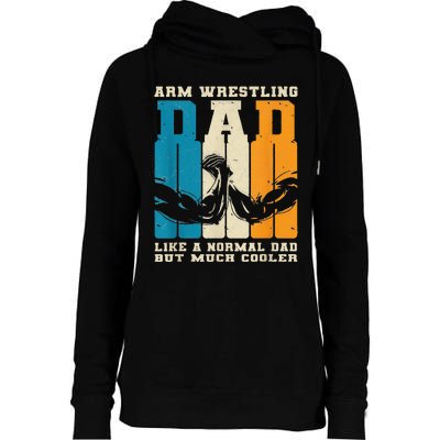 Retro Arm Wrestling Dad Normal Dad But Cooler Armwrestling  Womens Funnel Neck Pullover Hood