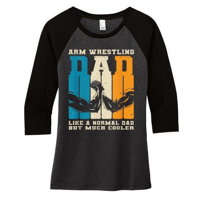 Retro Arm Wrestling Dad Normal Dad But Cooler Armwrestling  Women's Tri-Blend 3/4-Sleeve Raglan Shirt