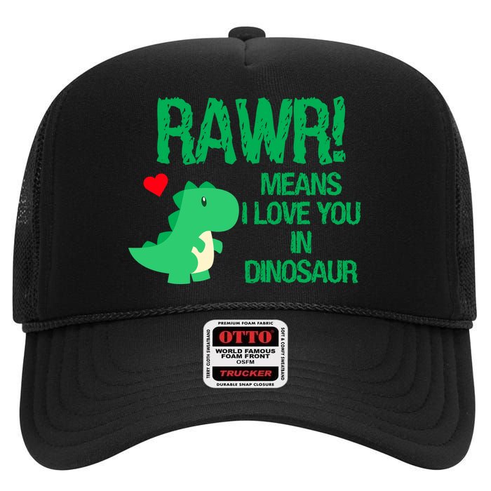 Rawr Means I Love You In Dinosaur High Crown Mesh Back Trucker Hat