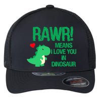 Rawr Means I Love You In Dinosaur Flexfit Unipanel Trucker Cap