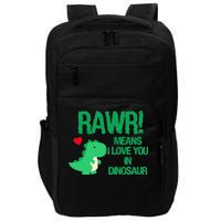 Rawr Means I Love You In Dinosaur Impact Tech Backpack