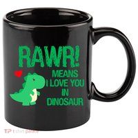 Rawr Means I Love You In Dinosaur 11oz C Handle Ceramic Mug