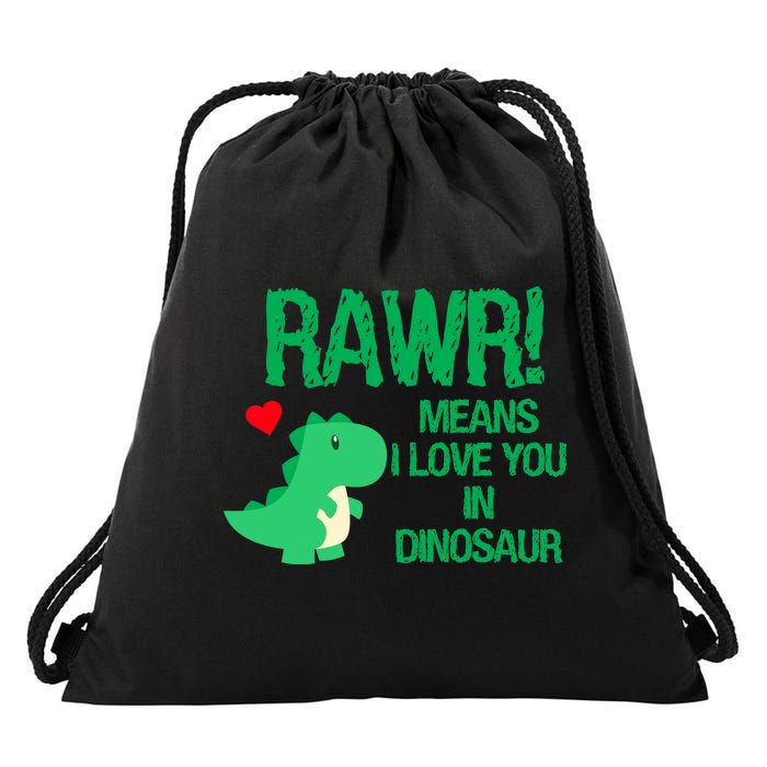 Rawr Means I Love You In Dinosaur Drawstring Bag