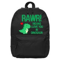 Rawr Means I Love You In Dinosaur 16 in Basic Backpack