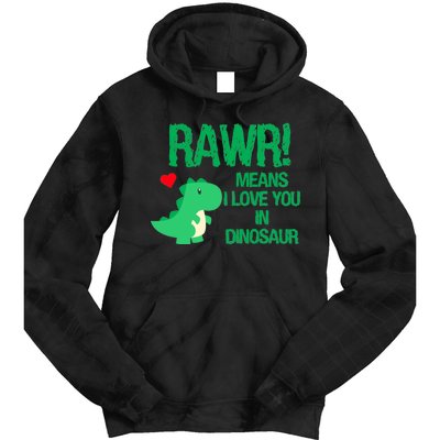 Rawr Means I Love You In Dinosaur Tie Dye Hoodie