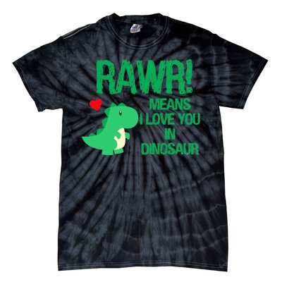 Rawr Means I Love You In Dinosaur Tie-Dye T-Shirt