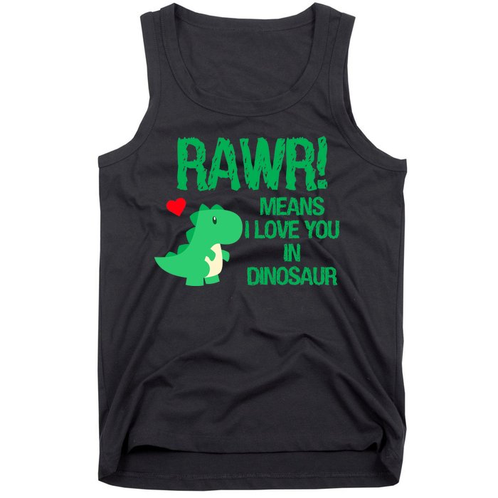 Rawr Means I Love You In Dinosaur Tank Top