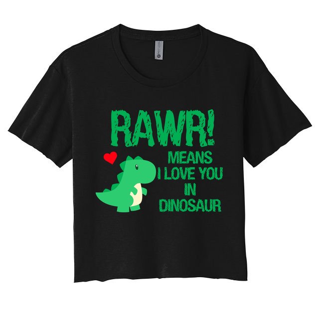 Rawr Means I Love You In Dinosaur Crop Top