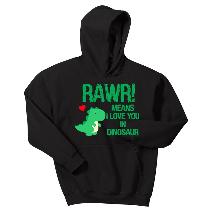 Rawr Means I Love You In Dinosaur Kids Hoodie