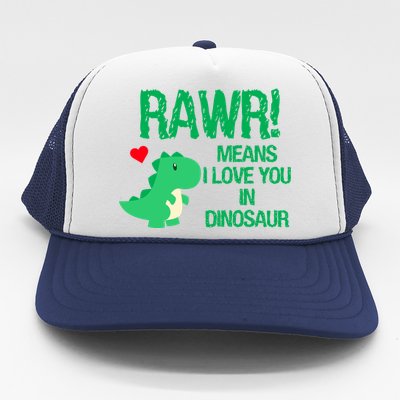 Rawr Means I Love You In Dinosaur Trucker Hat