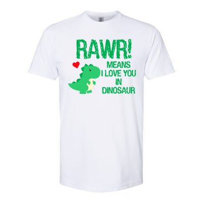 Rawr Means I Love You In Dinosaur Softstyle CVC T-Shirt