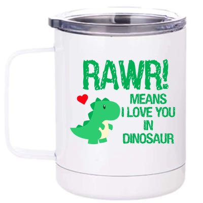 Rawr Means I Love You In Dinosaur 12 oz Stainless Steel Tumbler Cup