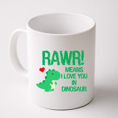 Rawr Means I Love You In Dinosaur Coffee Mug