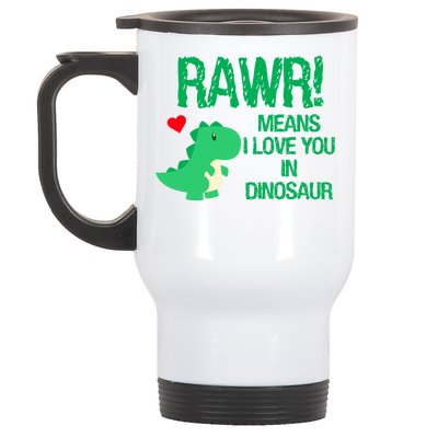 Rawr Means I Love You In Dinosaur Stainless Steel Travel Mug