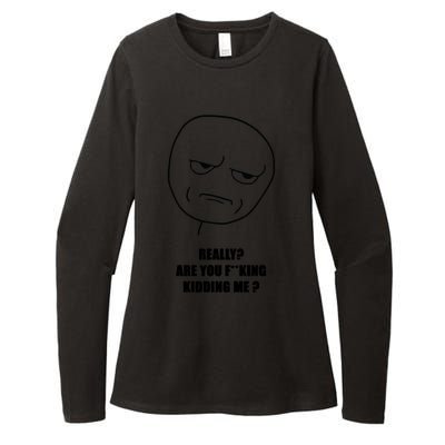 Really Are You Fking Kidding Me Womens CVC Long Sleeve Shirt