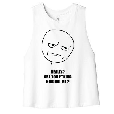 Really Are You Fking Kidding Me Women's Racerback Cropped Tank