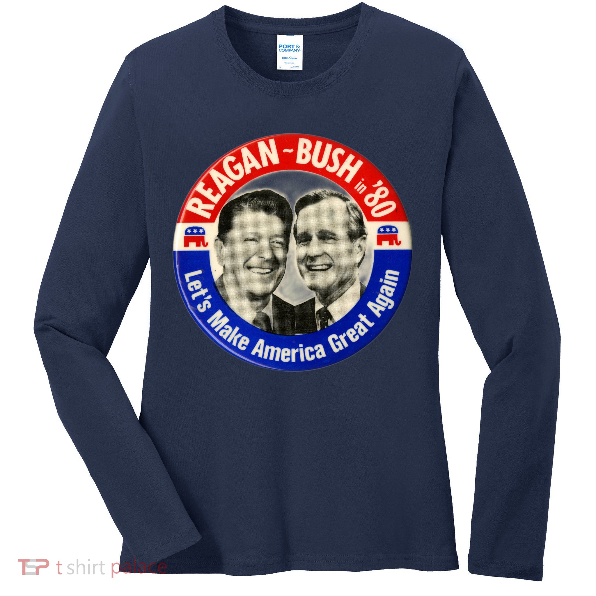 Reagan Bush 1980 Let's Make America Great Again Ladies Long Sleeve Shirt
