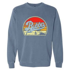 Retro Bubba 1 Best Fathers Day Gifts For Grandpa Garment-Dyed Sweatshirt