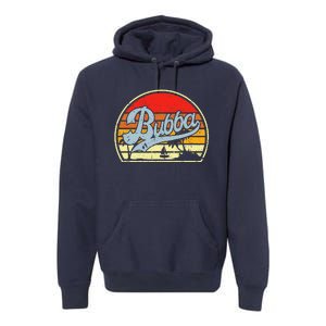 Retro Bubba 1 Best Fathers Day Gifts For Grandpa Premium Hoodie