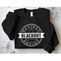 Retired Blackout Artist Funny Aa Sobriety Program Gift Sweatshirt