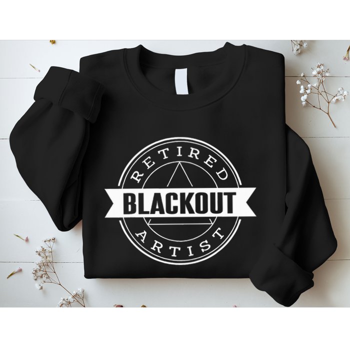 Retired Blackout Artist Funny Aa Sobriety Program Gift Sweatshirt