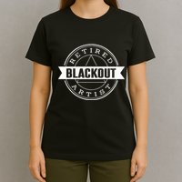 Retired Blackout Artist Funny Aa Sobriety Program Gift T-Shirt