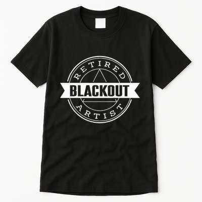 Retired Blackout Artist Funny Aa Sobriety Program Gift Tall T-Shirt