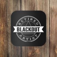 Retired Blackout Artist Funny Aa Sobriety Program Gift Coaster